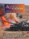Against All Odds: Israel Survives, Volume 3 of 5